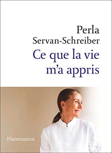 Ce que la vie m'a appris (HISTOIRE ET ACT) (French Edition)