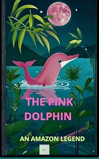 Livro THE PINK DOLPHIN: A LEGEND OF AMAZON