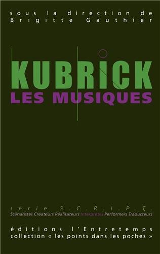 Kubrick, les musiques