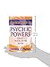 Practical Guide to Psychic Powers: Awaken Your Sixth Sense (Practical Guide Series, 1)
