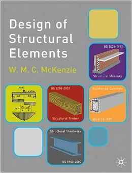 DESIGN OF STRUCTURAL ELEMENTS W.M.C.MCKENZIE PDF