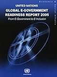 Global E-government Readiness Report 2005: From E-government to E-inclusion, United Nations, 9211231590