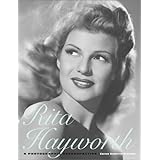 Rita Hayworth: A Photographic Retrospective