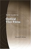 Field Guide to Optical Thin Films (SPIE Vol. FG07)