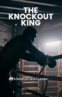 Livro The Knockout King: A Redenção de um Lutador