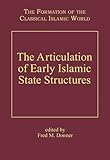 The Articulation of Islamic State Structures, Donner, Fred M., 0860787214
