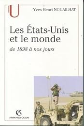 Les  États-Unis et le monde de 1898 à nos jours