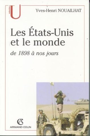 Les  États-Unis et le monde de 1898 à nos jours