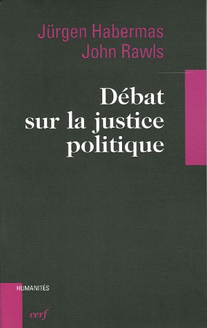 Debat Sur La Justice Politique Humanites French Edition Habermas Jurgen Rawls John Amazon Com Books Debat Sur La Justice Politique Humanites French Edition Habermas Jurgen Rawls John Amazon Com Books