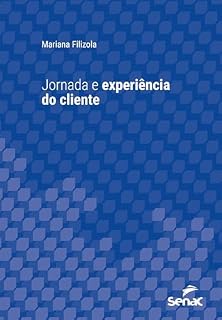 Livro Jornada e experiência do cliente (Série Universitária)