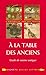 À la Table des Anciens: Guide de cuisine antique (Signets Belles Lettres t. 2) (French Edition) by