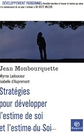Stratégies pour développer l'estime de soi et l'estime du Soi