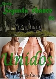Livro Segunda Chance 02 - Unidos
