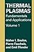 Thermal Plasmas: Fundamentals and Applications (Advances in Experimental Medicine & Biology (Springer))