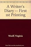A writer's diary: Being extracts from the diary of Virginia Woolf (Signet classic)