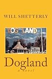 Front cover for the book Dogland by Will Shetterly