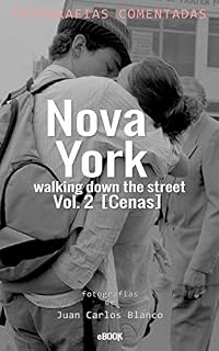 Livro Nova York, walking down the street Vol. 2: Cenas (Nueva York Walking down the street Livro 4)