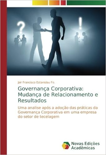 Governanca Corporativa Mudanca De Relacionamento E Resultados