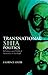 Transnational Shia Politics: Religious and Political Networks in the Gulf (Series in Comparative Politcs and International Studies)