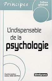 L' indispensable de la psychologie