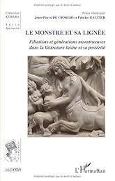 Le  monstre et sa lignée