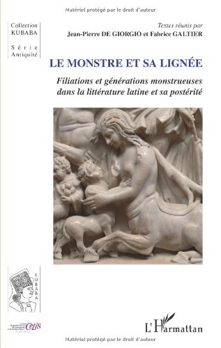 Le  monstre et sa lignée