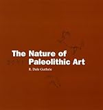 The Nature of Paleolithic Art cover