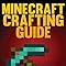 Amazon.com: Minecraft Crafting Guide: The Ultimate Crafting Guide