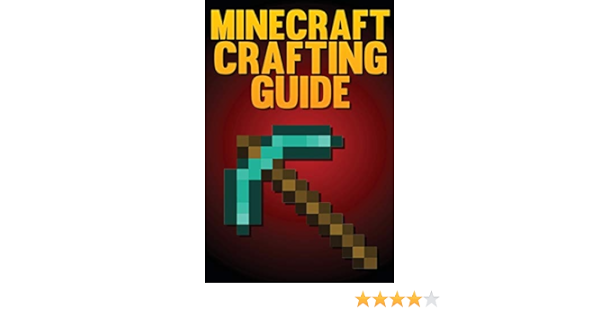 Amazon Com Minecraft Crafting Guide The Ultimate Crafting Guide Spc Book Books
