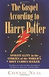 Gospel According to Harry Potter: Spirituality in the Stories of the World's Most Famous Seeker