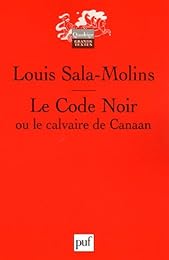 Le  Code noir ou Le calvaire de Canaan