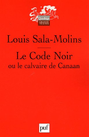 Le  Code noir ou Le calvaire de Canaan