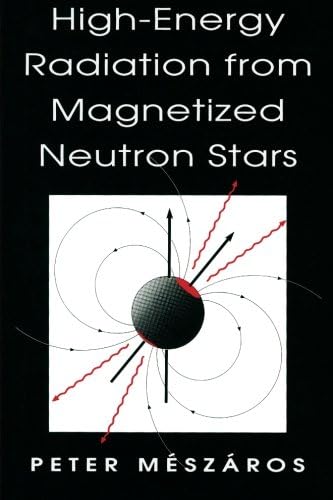 High-Energy Radiation from Magnetized Neutron Stars (Theoretical Astrophysics)