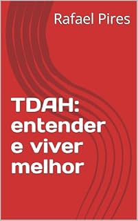 Livro TDAH: entender e viver melhor: passos para um convívio de qualidade