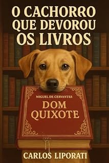 O Cachorro que devorou os livros: Uma sátira intelectual sobre Tobias, um cachorro doméstico que, ao comer livros clássicos, absorve — e distorce — a herança da civilização ocidental.
