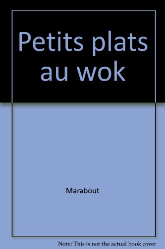 Petits plats au wok