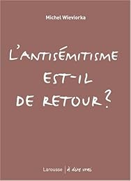 L' antisémitisme est-il de retour ?