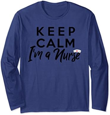 Unisex Keep Calm I'm a Nurse T-Shirt Nurse Appreciation Gift Shirt Medium Navy