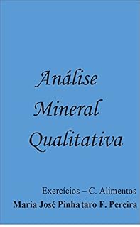 Livro Análise Mineral Qualitativa - Exercícios - C. Alimentos
