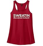 Comical Shirt Ladies Sweatin Like Sinner In Church Funny Tee Racerback