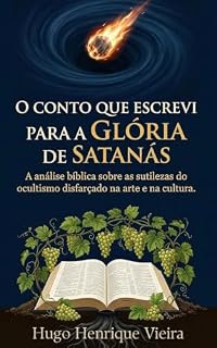 Livro O Conto Que Escrevi Para a Glória de Satanás