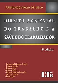 Livro Direito Ambiental do Trabalho e a Saúde do Trabalhador