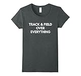 Women's Track and Field Over Everything t-shirt Large Dark Heather