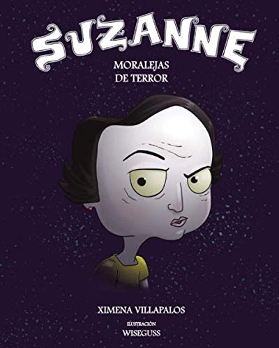 Suzanne: Moralejas de Terror (Spanish Edition) by Ximena Villapalos