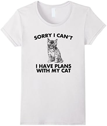 Womens Sorry I can't I Have Plans With My Cat Mens Ladies T-Shirt Medium White