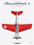 Speedbirds : Tome 2, Reno 1964 - to the present, National championship air races and air show, fly low, go fast, turn left by