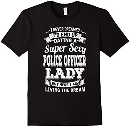 Mens I'd End Up Dating Super Sexy Police Officer Lady XL Black
