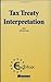 Tax Treaty Interpretation Michael Lang Author