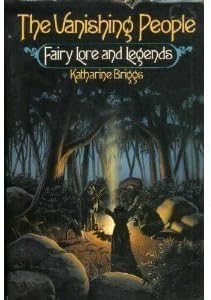 The Vanishing People: Fairy Lore and… Amazon.com: The Vanishing People: Fairy Lore and Legends