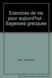 Exercices de vie pour aujourd'hui